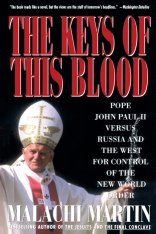 The Keys of this Blood: Pope John Paul II versus Russia